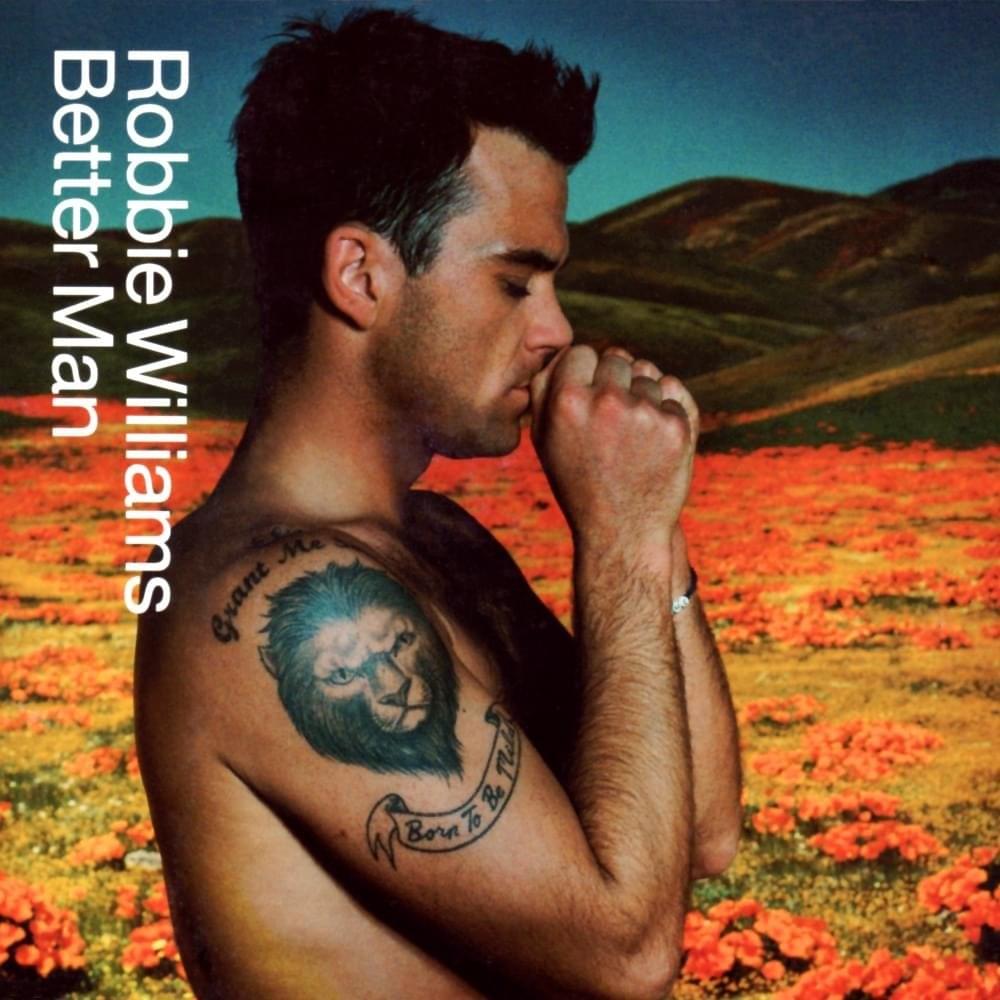 paroles Robbie Williams Better Man