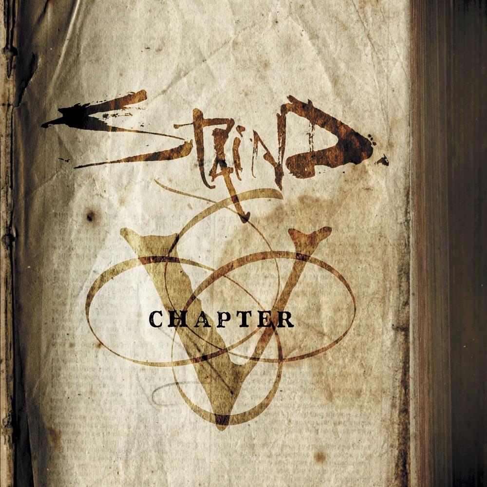 paroles Staind Chapter V