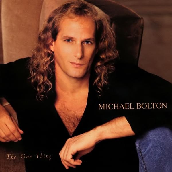 paroles Michael Bolton SAID I LOVED YOU...BUT I LIED