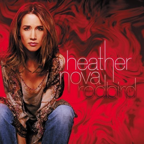 paroles Heather Nova Redbird