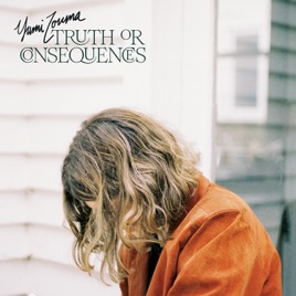 paroles Yumi Zouma Truth or Consequences