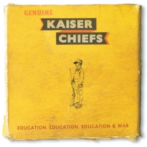 paroles Kaiser Chiefs Education, Education, Education & War