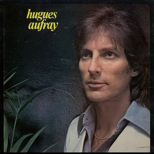 paroles Hugues Aufray Aime-moi