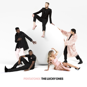 paroles Pentatonix The Lucky Ones