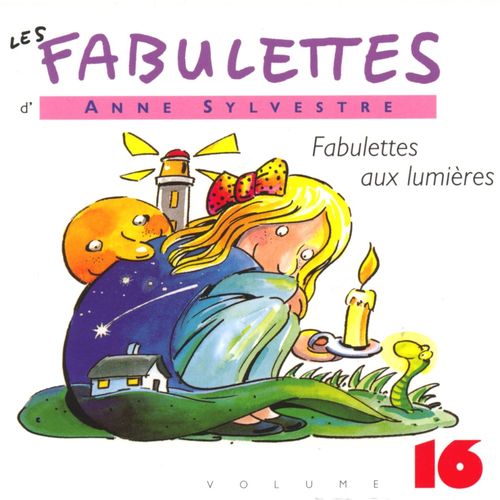 paroles Anne Sylvestre Fabulettes aux lumières