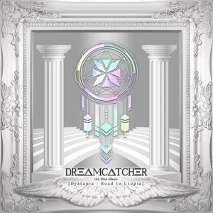 paroles Dreamcatcher Dystopia: Road To Utopia