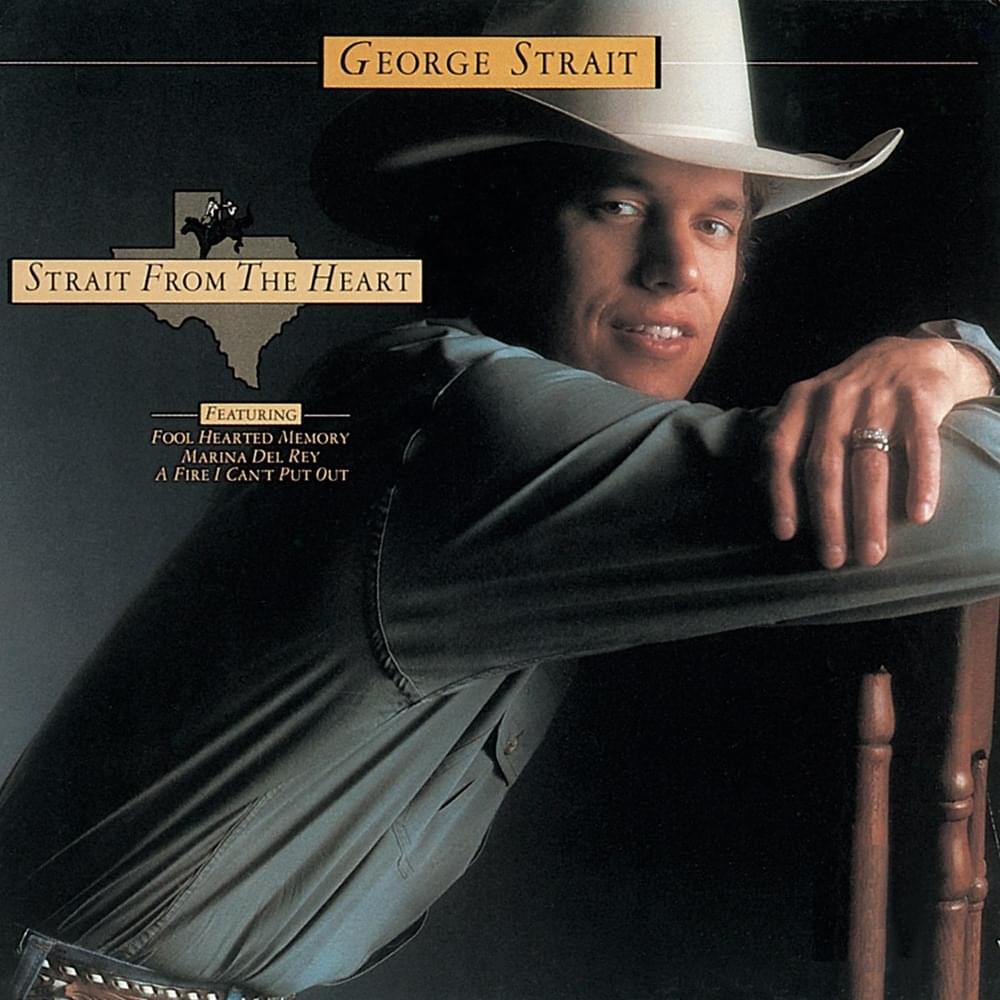 paroles George Strait Fool Hearted Memory