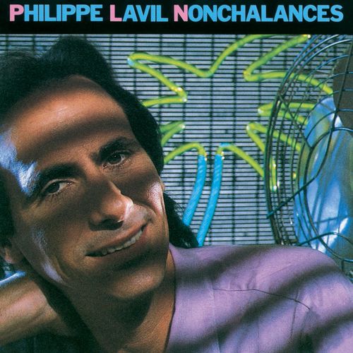 paroles Philippe Lavil Nonchalances