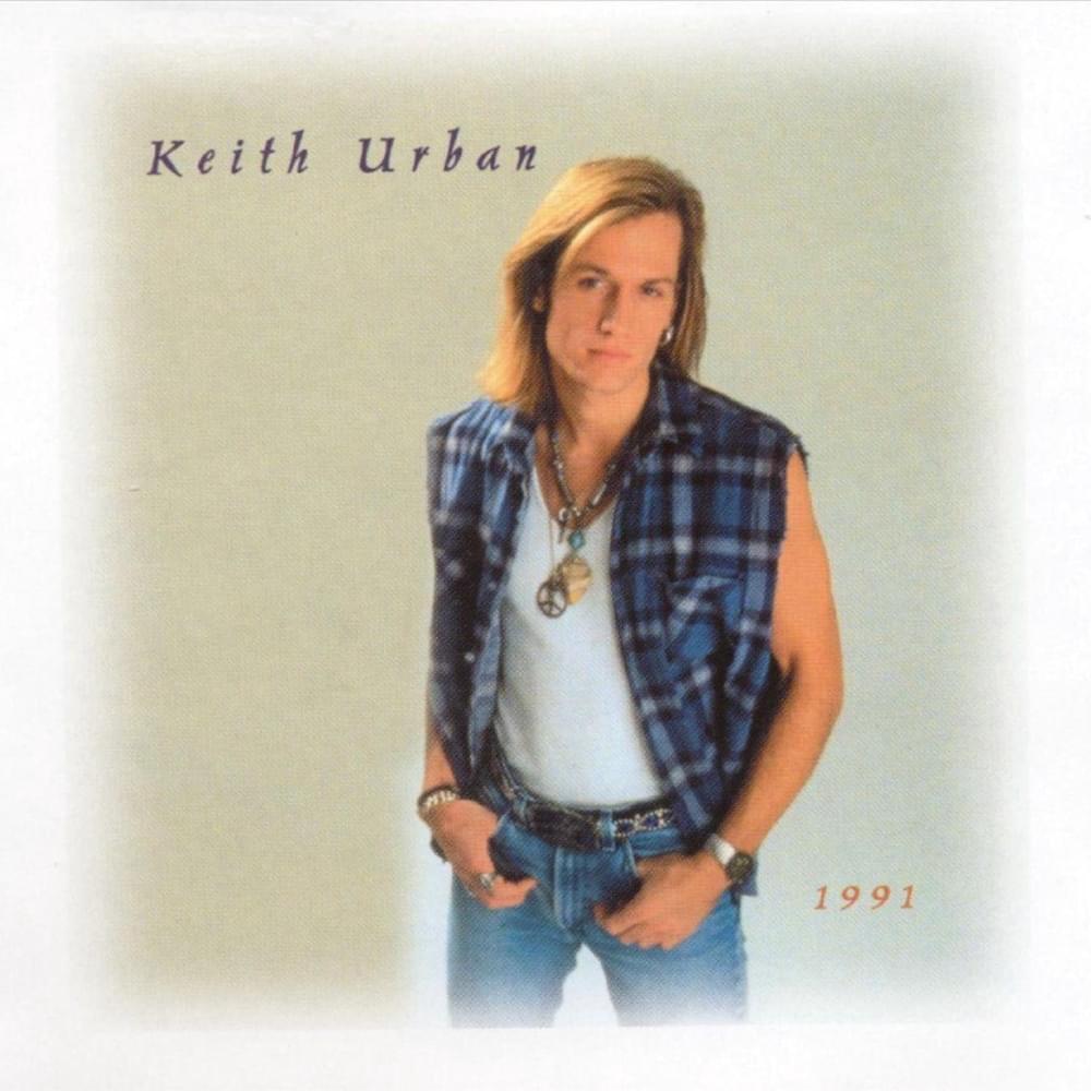 paroles Keith Urban Keith Urban (1991)