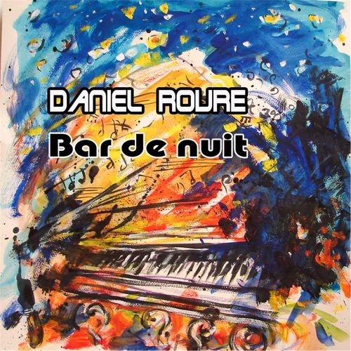 paroles Daniel Roure