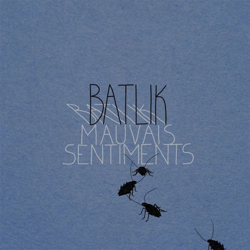 paroles Batlik Mauvais sentiments