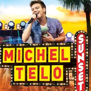 paroles Michel Telo Sunset