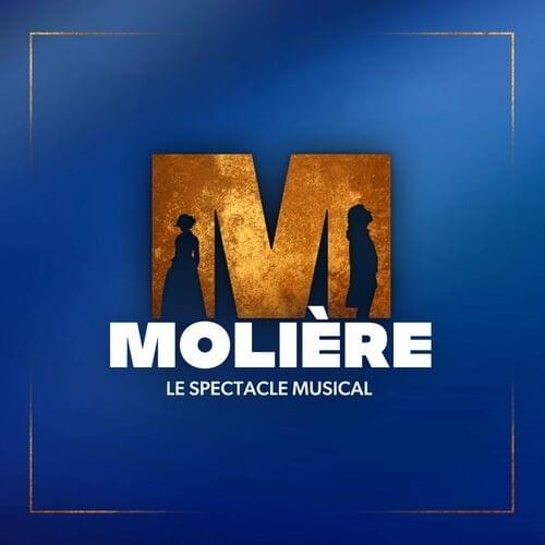 paroles Molière l'opéra urbain Molière, le spectacle musical