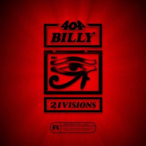 paroles 404Billy 21Visions