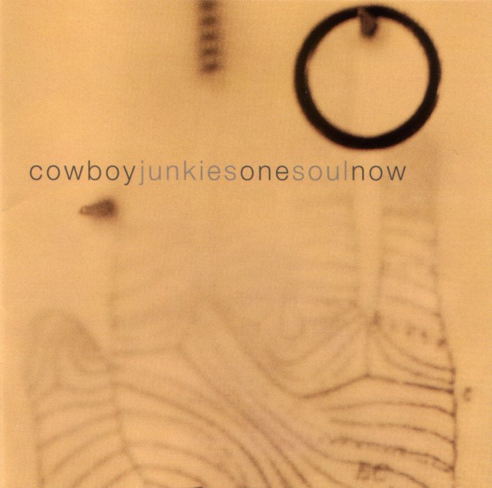 paroles Cowboy Junkies One Soul Now