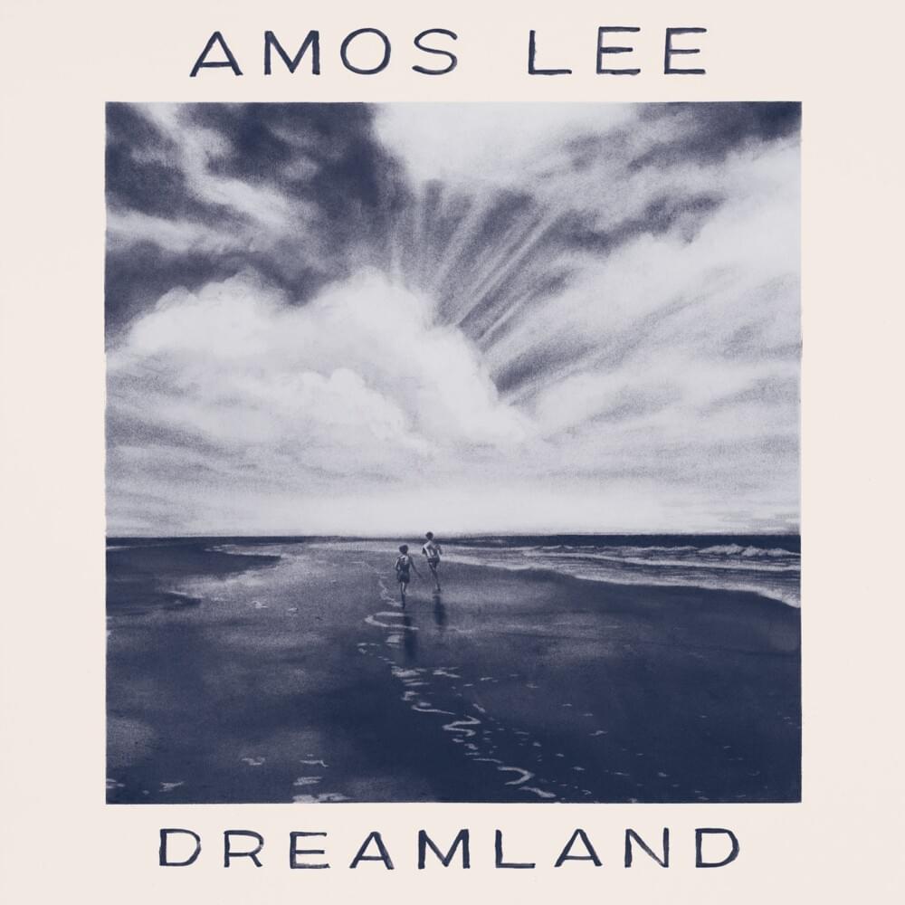 paroles Amos Lee Dreamland