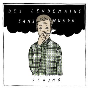 paroles Senamo Des lendemains sans nuage