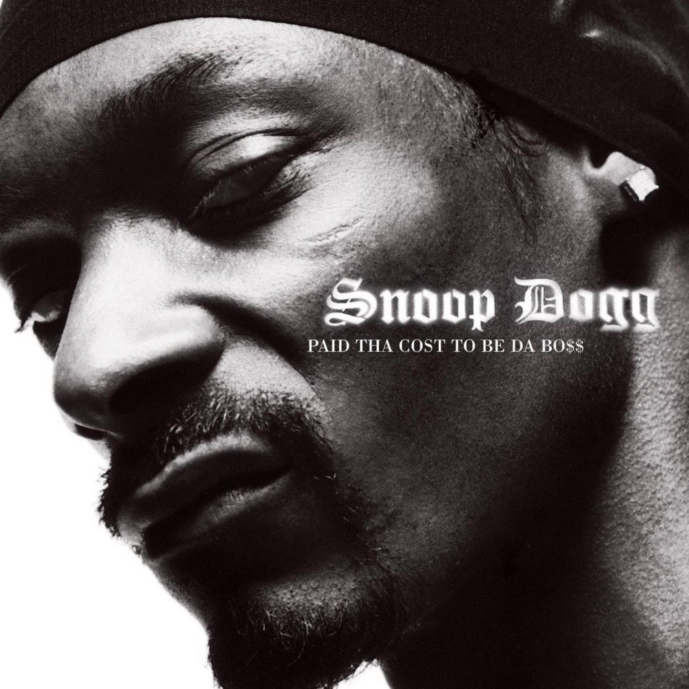 paroles Snoop Dogg Paid tha Cost to Be da Bo$$