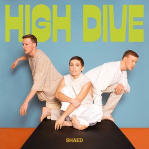 paroles SHAED High Dive