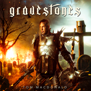 paroles Tom MacDonald Gravestones