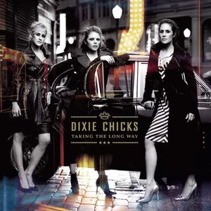 paroles Dixie Chicks Taking the Long Way