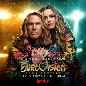 paroles Netflix Eurovision Song Contest: The Story of Fire Saga (Music From the Netflix Film)