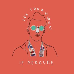 paroles Les Louanges Le mercure