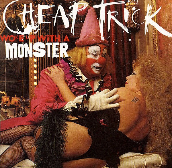 paroles Cheap trick Woke Up with a Monster