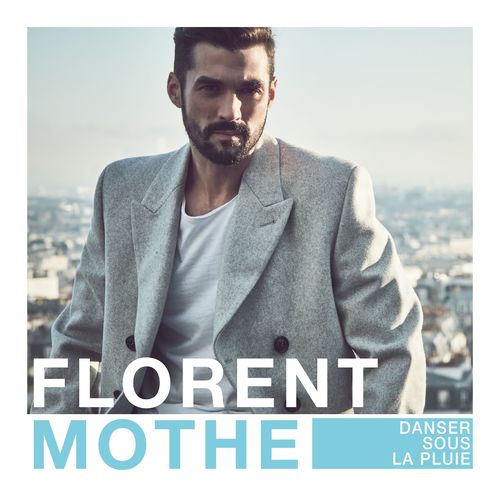 paroles Florent Mothe