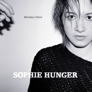 paroles Sophie Hunger Monday's Ghost