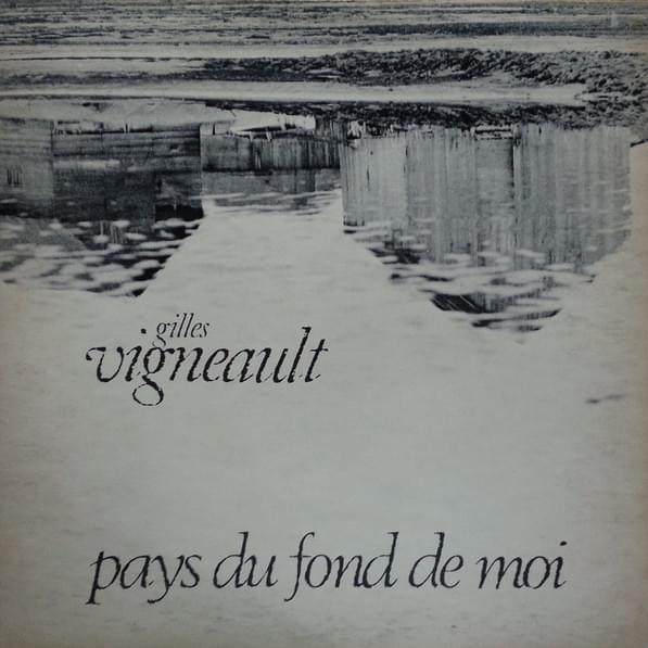 paroles Gilles Vigneault Les voyageries