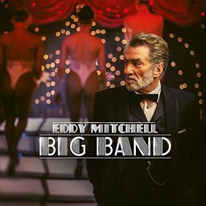 paroles Eddy Mitchell Big Band