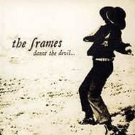 paroles The Frames Dance the Devil