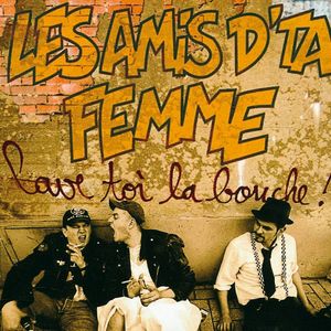 paroles Les Amis D'ta Femme Laisse Tomber, Gros