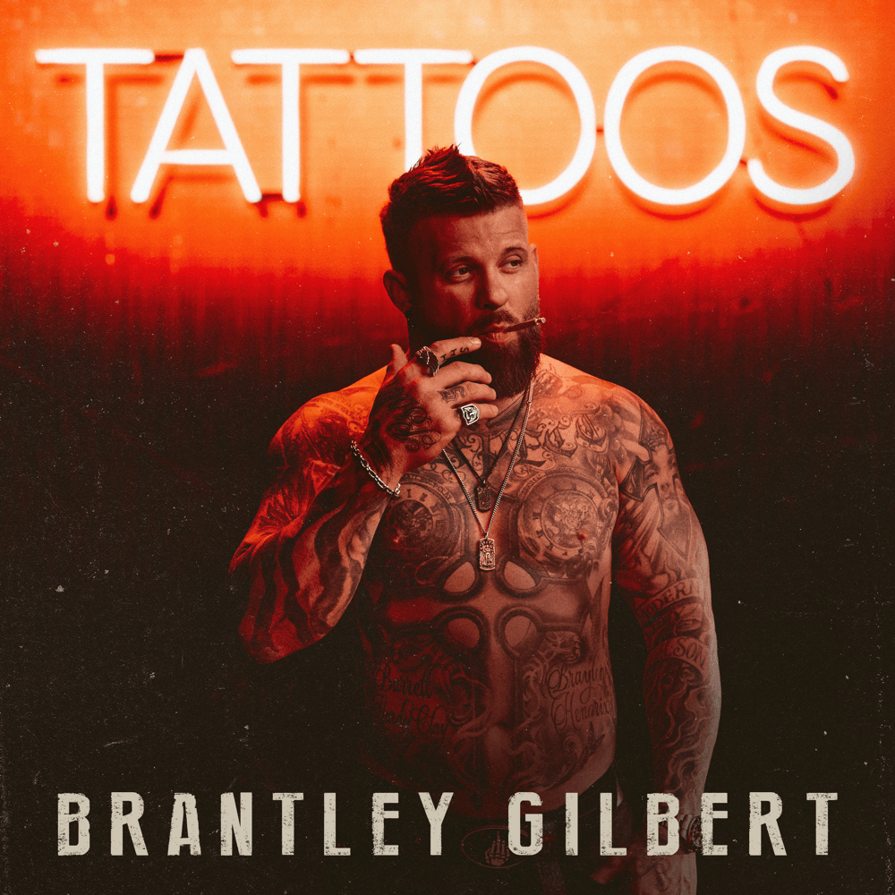 paroles Brantley Gilbert Tattoos