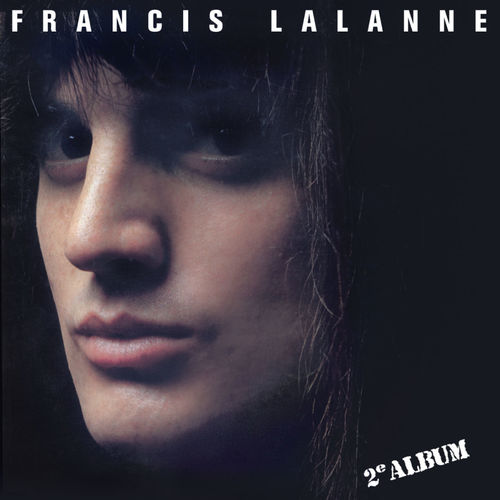 paroles Francis Lalanne Francis Lalanne