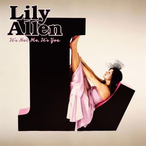 paroles Lily Allen It's Not Me, It's You