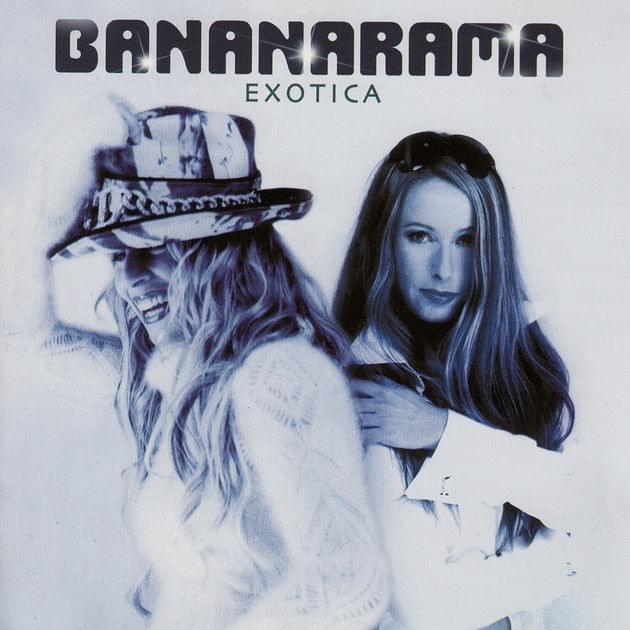 paroles Bananarama Exotica