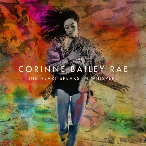 paroles Corinne Bailey Rae The Heart Speaks In Whispers