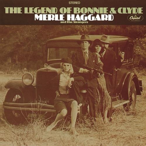 paroles Merle Haggard The Legend of Bonnie & Clyde