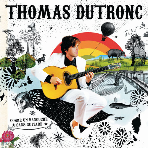 paroles Thomas Dutronc Veish a no drom