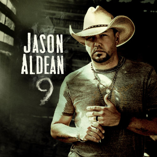 paroles Jason Aldean 9