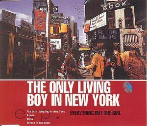 paroles Everything But The Girl The Only Living Boy in New York