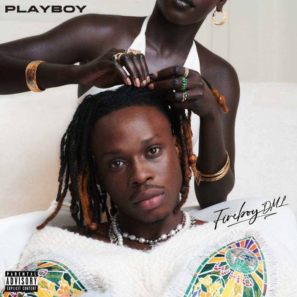 paroles Fireboy Dml Playboy