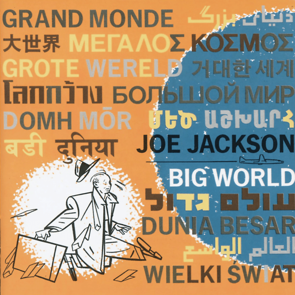 paroles Joe Jackson Big World