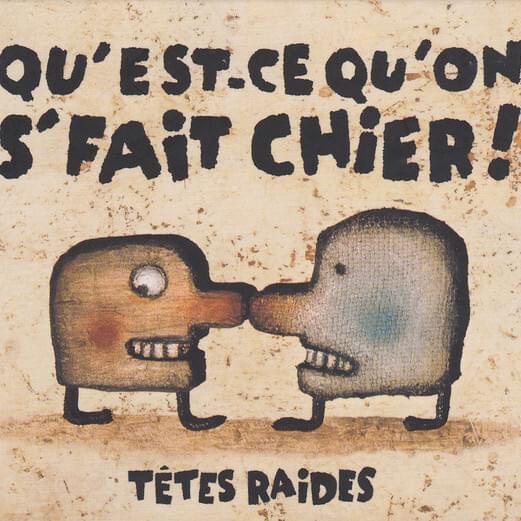 paroles Les Têtes Raides Les Dents