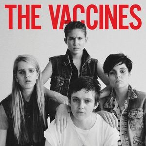 paroles The Vaccines Come of Age