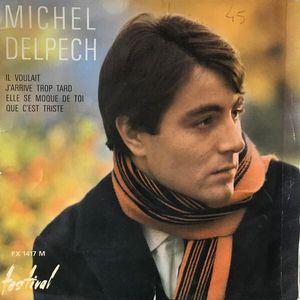 paroles Michel Delpech Il voulait