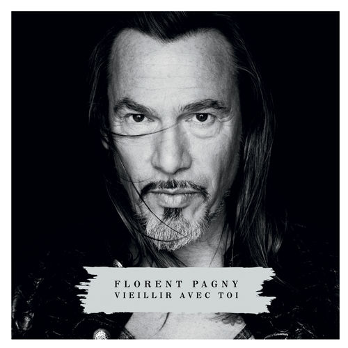 paroles Florent Pagny Vieillir Avec Toi