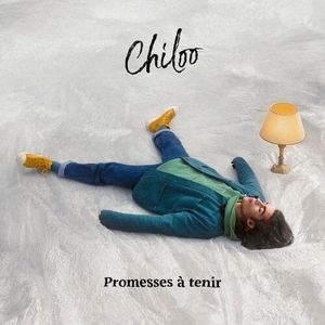 paroles Chiloo Promesses à tenir